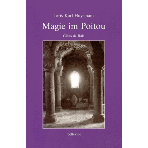 Joris-Karl Huysmans - Magie im Poitou