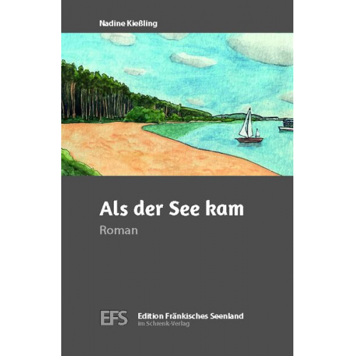 Nadine Kiessling - Als der See kam