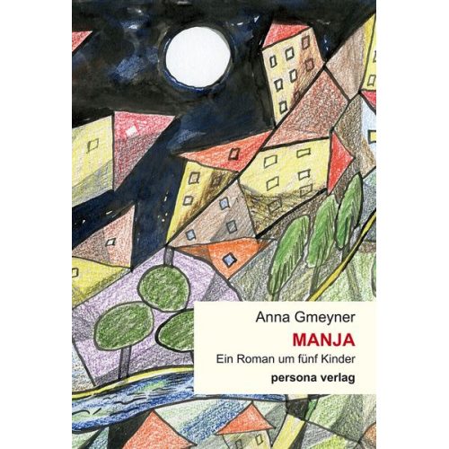 Anna Gmeyner - Manja