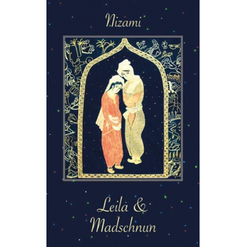 Nizami - Leila und Madschnun