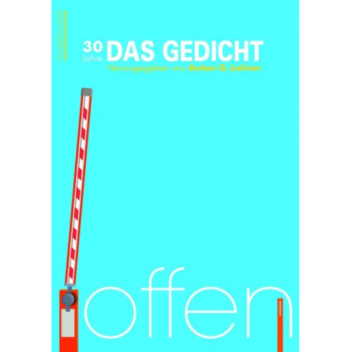 Róža Domašcyna Sujata Bhatt Uwe Kolbe Birgit Müller-Wieland Dirk Petersdorff - Das Gedicht. Zeitschrift /Jahrbuch für Lyrik, Essay und Kritik / DAS GEDICHT Bd. 30