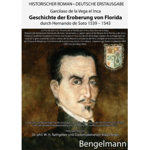 Garcilasso de la Vega el Inca Valentino Bonvicini - Geschichte der Eroberung von Florida durch Ferdinand de Soto 1539-1543