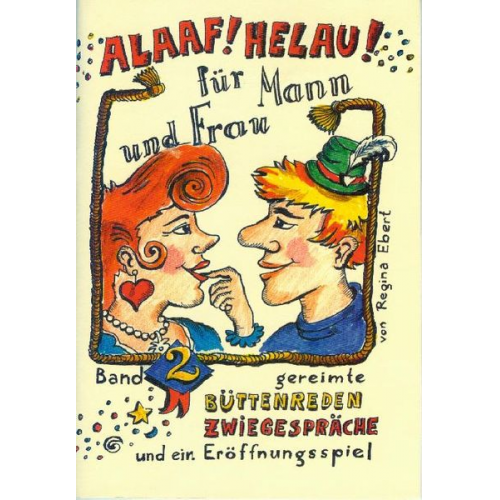 Regina A. Ebert - Alaaf! Helau! Für Mann und Frau!