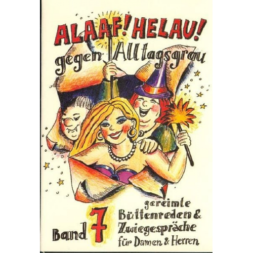 Regina Ebert Karl H. Vogel Hiltrud Fuhrmann - Alaaf! Helau! Gegen Alltagsgrau