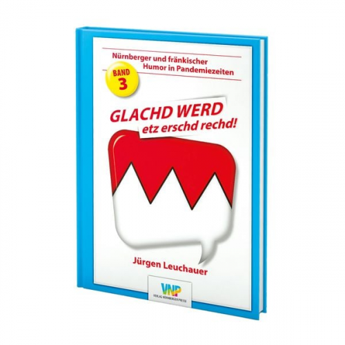 Jürgen Leuchauer - GLACHD WERD etz erschd rechd!