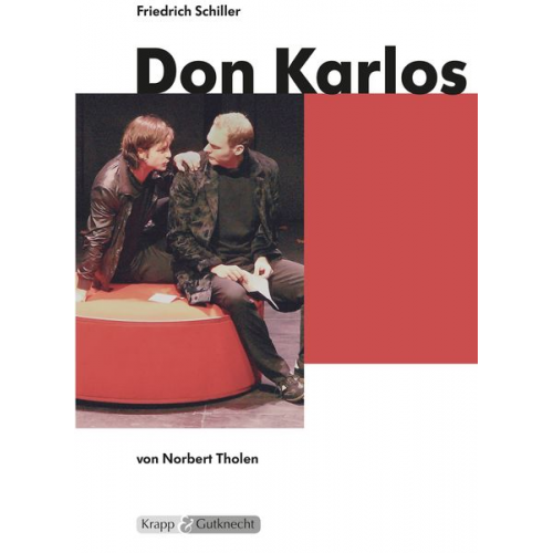 Norbert Tholen - Schiller, F: Don Karlos / Lehrer