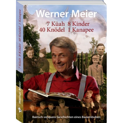 Werner Meier - 7 Küah 8 Kinder 40 Knödel 1 Kanapee