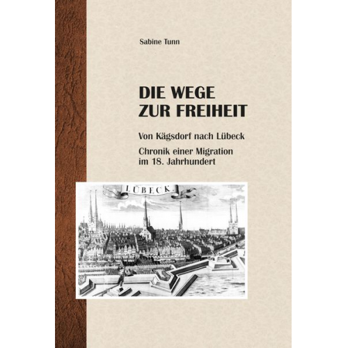 Sabine Tunn - Die Wege zur Freiheit