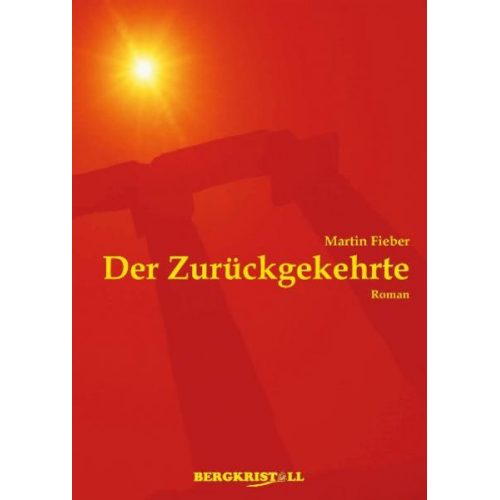 Martin Fieber - Der Zurückgekehrte