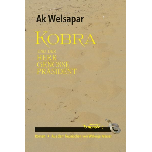 Ak Welsapar - Kobra und der Herr Genosse Präsident