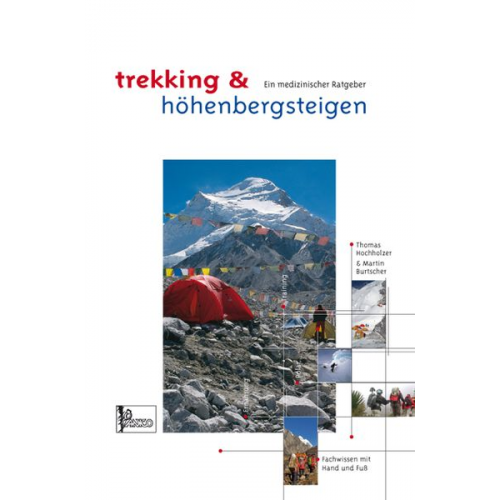 Thomas Hochholzer Martin Burtscher - Lehrbuch "Trekking & Expeditionsbergsteigen"