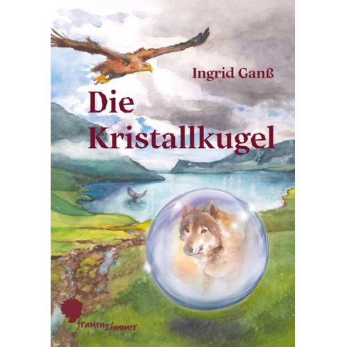 Ingrid Ganss - Die Kristallkugel