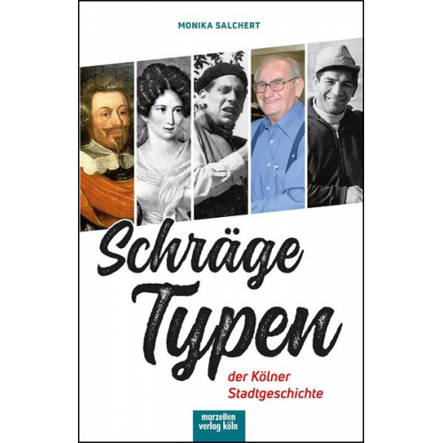 Monika Salchert - Schräge Typen der Kölner Stadtgeschichte