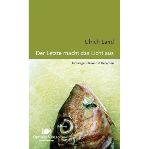 Ulrich Land - Der Letzte macht das Licht aus