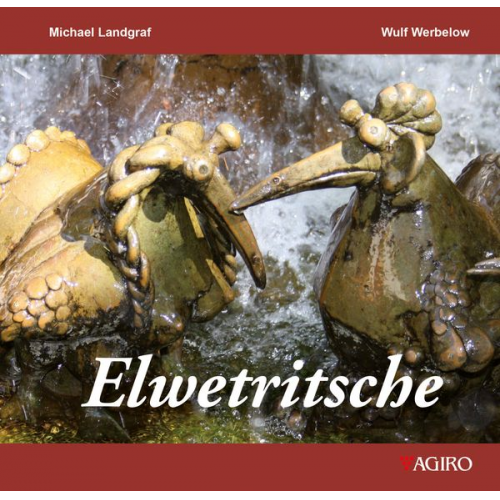 Michael Landgraf Wulf Werbelow - Elwetritsche