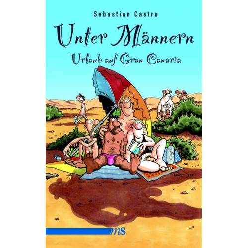 Sebastian Castro - Unter Männern - Urlaub auf Gran Canaria