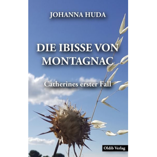 Johanna Huda - Die Ibisse von Montagnac