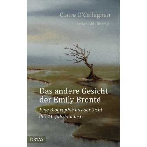 Claire O‘Callaghan - Das andere Gesicht der Emily Brontë