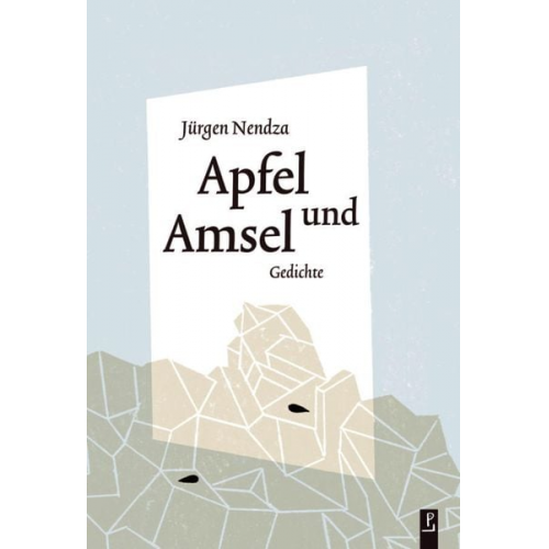 Jürgen Nendza - Apfel und Amsel