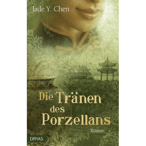 Jade Y. Chen - Die Tränen des Porzellans