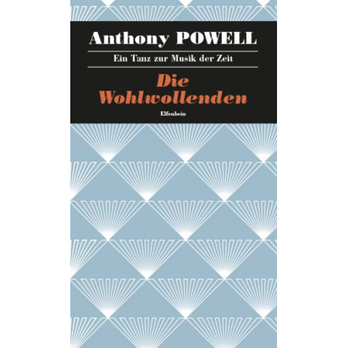 Anthony Powell - Ein Tanz zur Musik der Zeit / Die Wohlwollenden