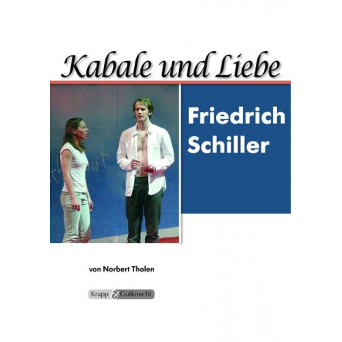 Norbert Tholen - Schiller, F: Kabale und Liebe/Lehrer zzgl. Schülerheft