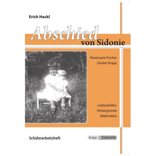 Krapp Günter Rosemarie Fischer - Hackl, E: Abschied von Sidonie