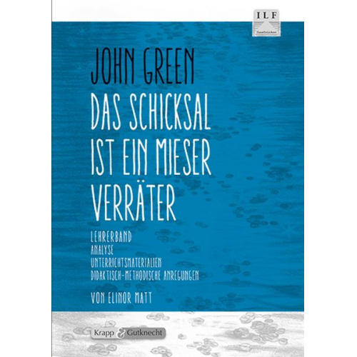 Elinor Matt - Das Schicksal ist ein mieser Verräter - John Green