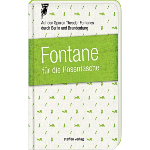 Lars Franke Theodor Fontane - Fontane für die Hosentasche