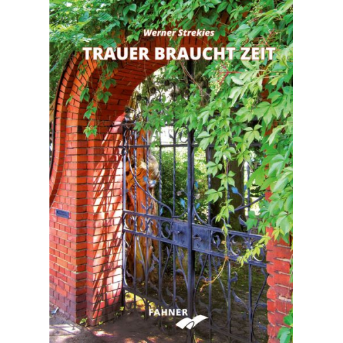 Werner Strekies - Trauer braucht Zeit