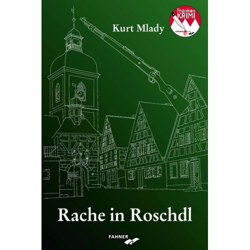 Kurt Mlady - Rache in Roschdl
