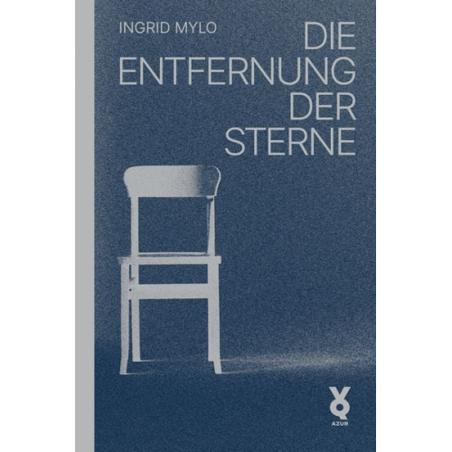 Ingrid Mylo - Die Entfernung der Sterne