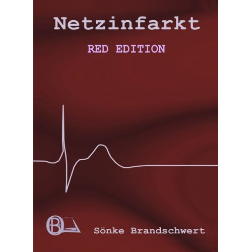 Sönke Brandschwert - Netzinfarkt Red Edition