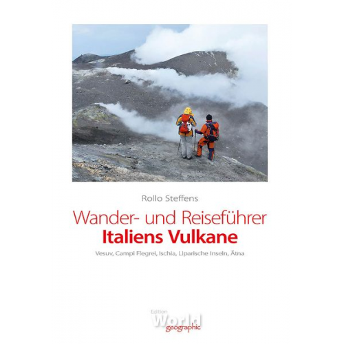 Rollo Steffens - Wander- und Reiseführer Italiens Vulkane