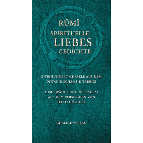 Dschalal ad-Din Rumi - Spirituelle Liebesgedichte