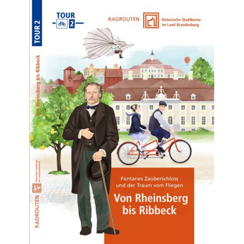 Terra press GmbH - Radrouten durch historische Stadtkerne im Land Brandenburg Route 2 – Von Rheinsberg bis Ribbeck