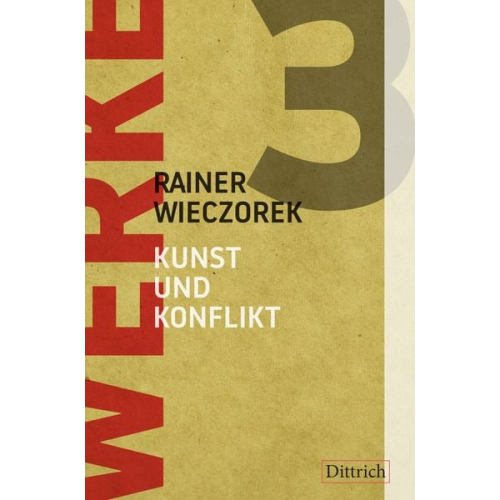 Rainer Wieczorek - Werke 3: Kunst und Konflikt