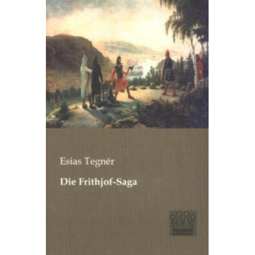 Esias Tegnér - Die Frithjof-Saga