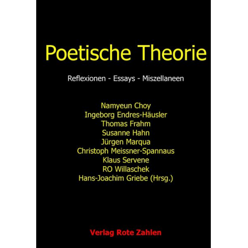 Namyeun Choy Ingeborg Endres-Häusler Thomas Frahm Susanne Hahn Jürgen Marqua - Poetische Theorie