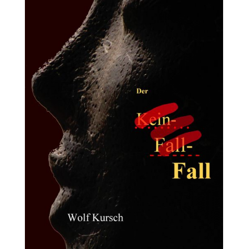 Wolf Kursch - Der Kein-Fall-Fall