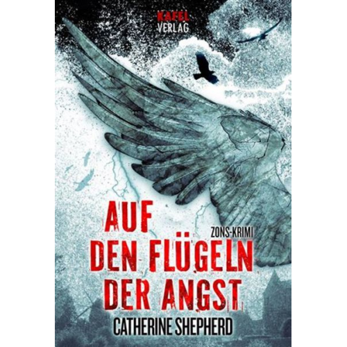 Catherine Shepherd - Auf den Flügeln der Angst / Zons-Thriller Band 4