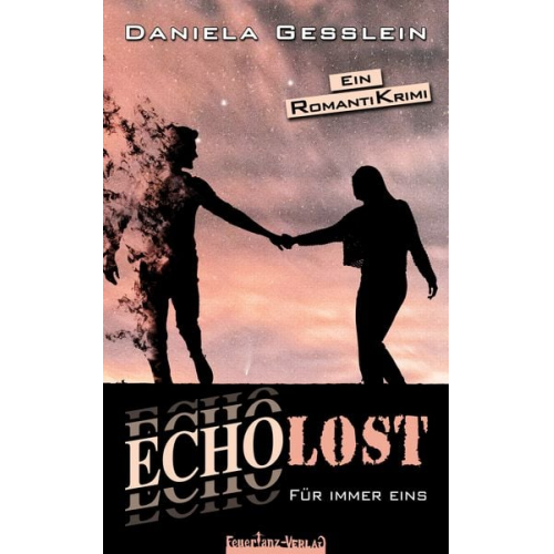 Daniela Gesslein - ECHOLOST – Für immer eins