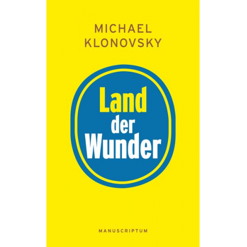 Michael Klonovsky - Land der Wunder