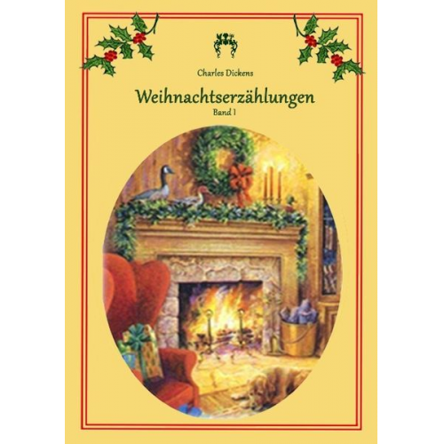 Charles Dickens - Dickens, C: Weihnachtserzählungen