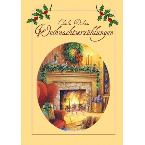 Charles Dickens - Weihnachtserzählungen