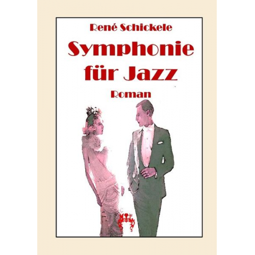 Rene Schickele - Symphonie für Jazz