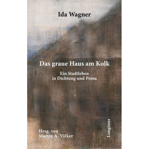 Ida Wagner - Das graue Haus am Kolk