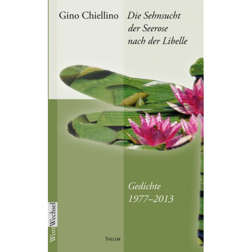 Chiellino Gino - Die Sehnsucht der Seerose nach der Libelle