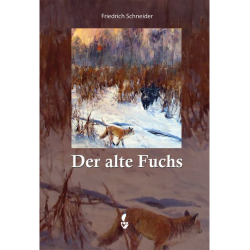 Friedrich Schneider - Der alte Fuchs