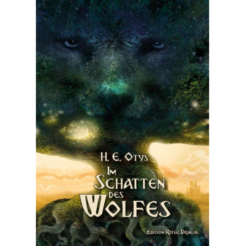 H. E. Otys - Im Schatten des Wolfes